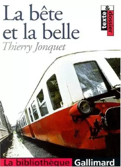 La bete et la belle,Thierry Jonquet