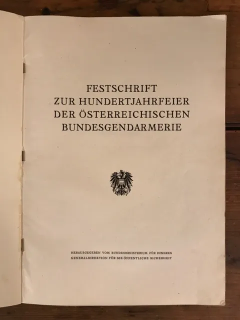 1849 - 1949: 100 Jahre Österreichische Gendarmarie - Festschrift zur Hundertjahr 2