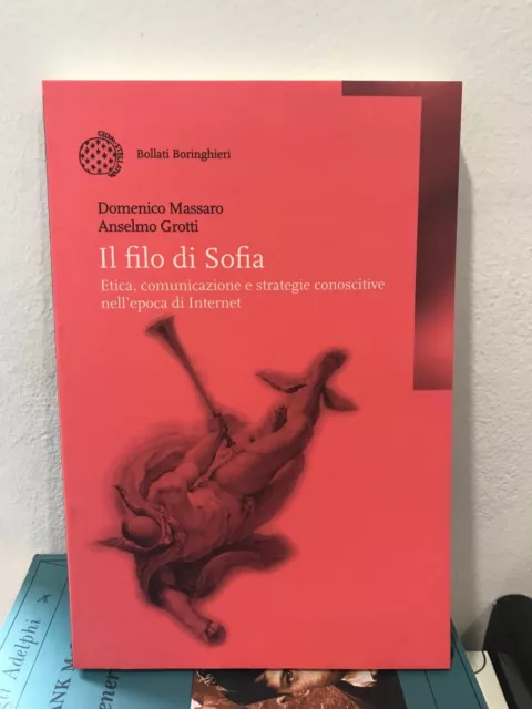 Saggi IL FILO DI SOFIA Domenico Massaro, Anselmo Grotti - Ed. Bollati