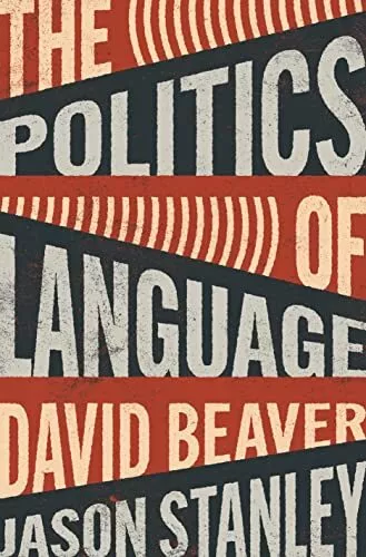Jason Stanley David Beaver The Politics of Language (Relié)