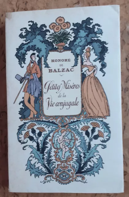 PETITES MISÈRES DE LA VIE CONJUGALE - BALZAC / Illustré HEMARD