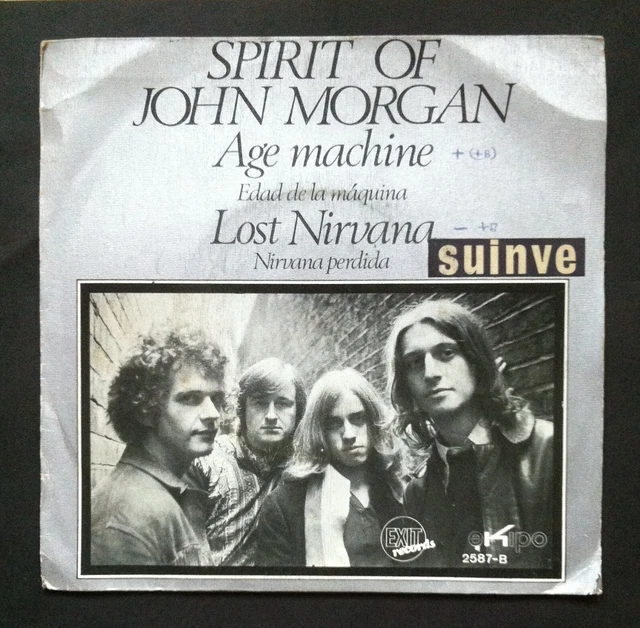 Spirit Of John Morgan Age Machine / Lost Nirvana Spain Vinyl 7 " 45 Exit 1971