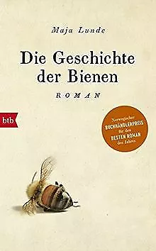 Die Geschichte der Bienen: Roman von Lunde, Maja | Buch | Zustand gut