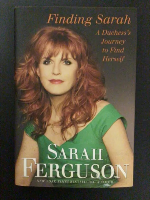 Sarah Ferguson Signed Finding Sarah A Duchess’s Journey Autobiography 2011