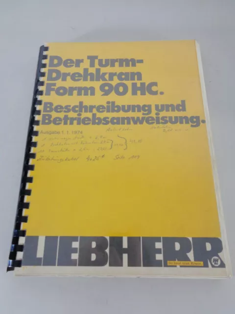 Manual de Instrucciones + Catálogo de Piezas Liebherr Grúa 90 HC Soporte 01/1974