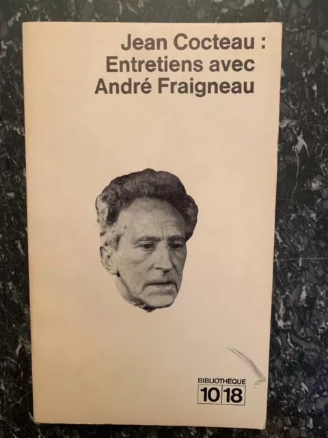 Jean Cocteau: Entretiens avec André Fraigneau/ 10/18, 1965