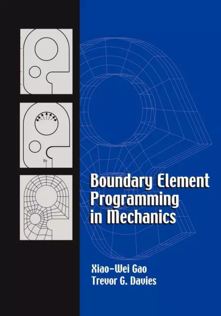 Boundary Element Programming in Mechanics | Xiao-Wei Gao (u. a.) | Taschenbuch