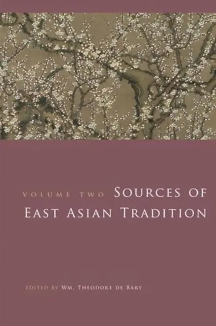 Quellen ostasiatischer Tradition: Die Neuzeit von Wm. Theodore De Bary (englisch