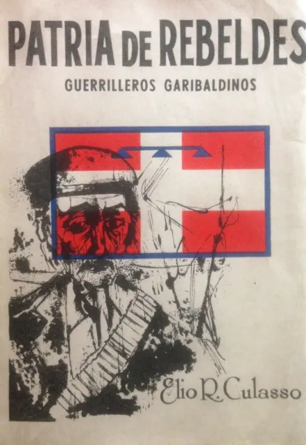 Libro Raro Parigiani Ed.argentina E.r.culasso Guerrilleros Garibaldinos 1971