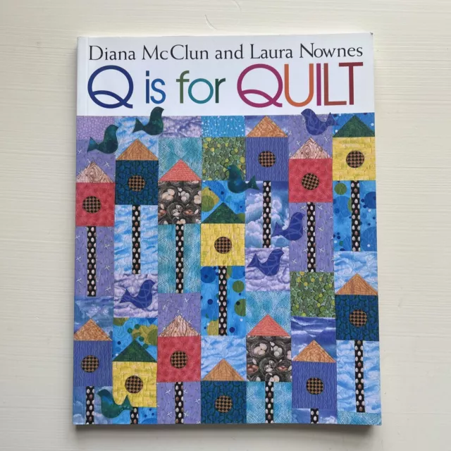 Q is for Quilts by Laura Nownes, Diana McClun (Paperback, 2011)