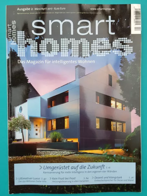 smart homes 2/März/April/2017  Das Magazin für intelligentes Wohnen  ungel. 1A