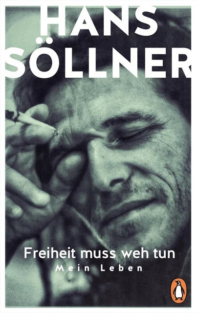 Freiheit muss weh tun | Hans Söllner | Mein Leben | Taschenbuch | 320 S. | 2017