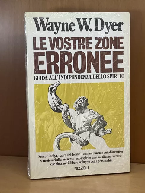 Le Vostre Zone Erronee - Guida All'indipendenza Dello Spirito - Wayne W, Dyer