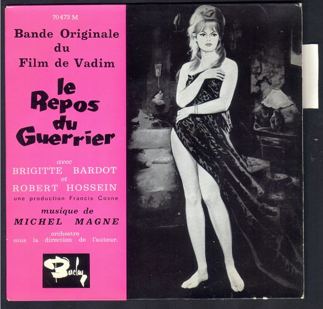 BO FILM BRIGITTE BARDOT Le repos du guerrier MICHEL MAGNE 45T EP 70473 LANGUETTE