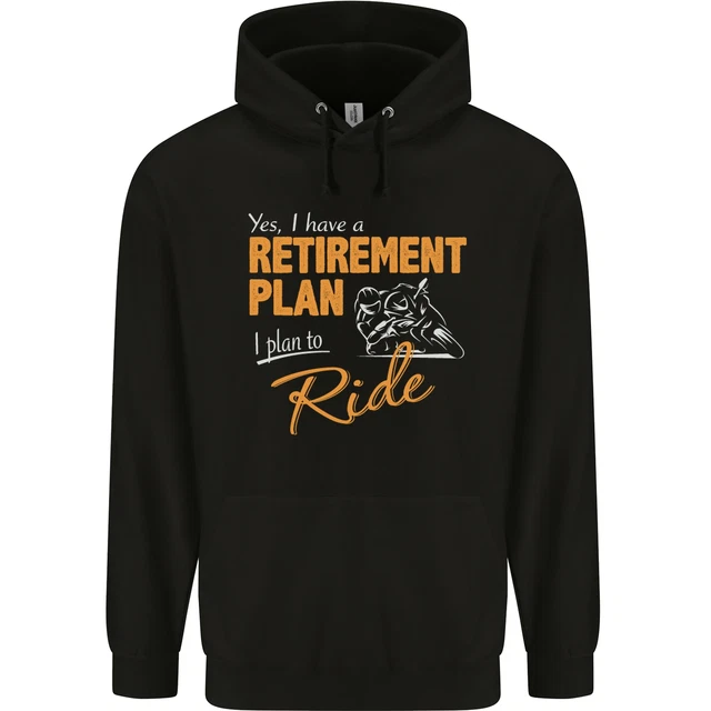 Retirement Plan Biker Motorcycle Motorbike Mens 80% Cotton Hoodie