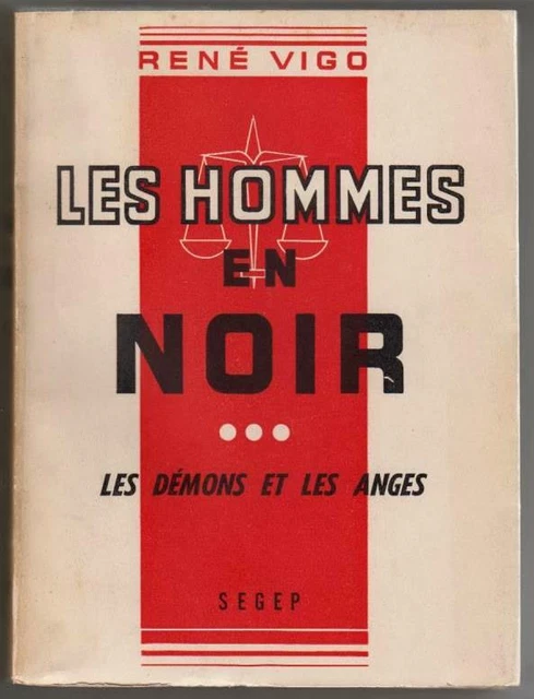 RENÉ VIGO - Les hommes en noir - Les démons et les anges - Tome 3 - 1954