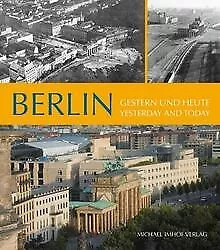 Berlin: Gestern und heute: Gestern und heute / Yest... | Buch | Zustand sehr gut