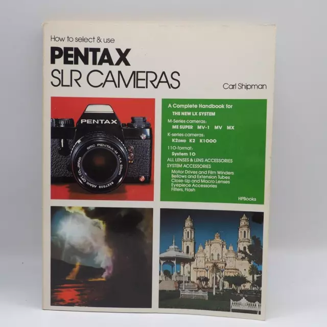 How to Select & Use Pentax SLR Cameras Carl Shipman Photography
