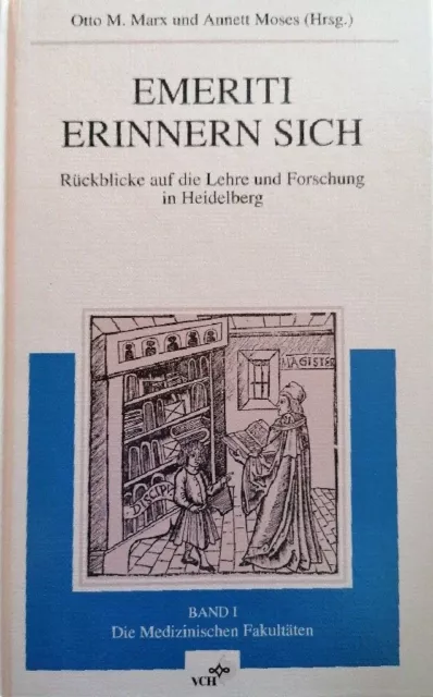 Emeriti erinnern sich. Rückblicke auf die Lehre und Forschung in Heidelberg. Ban