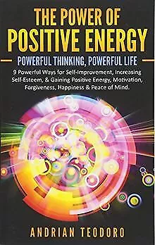 The Power of Positive Energy: Powerful Thinking,Powerful... | Buch | Zustand gut