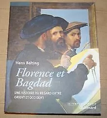 Florence et Bagdad : Une histoire du regard entre ori... | Livre | état très bon