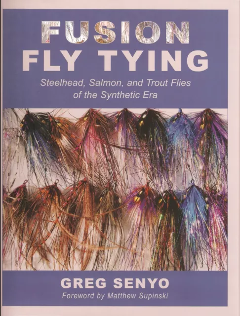 SENYO FLYFISHING BOOK FUSION FLY TYING SYNTHETIC SALMON AND TROUT FLIES bargain