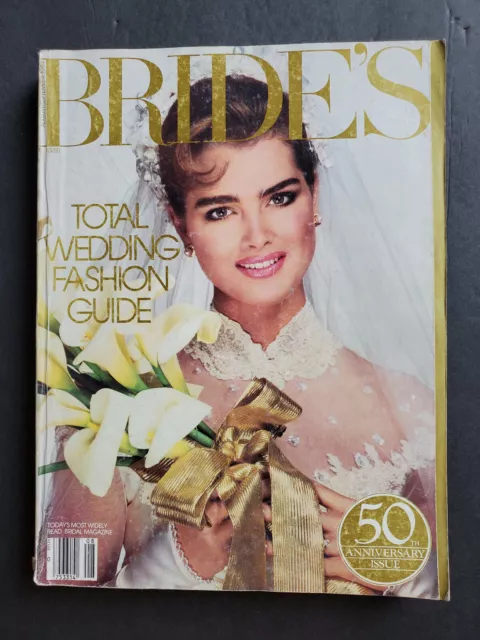 AUGUST/SEPTEMBER 1984 BRIDE'S magazine BROOKE SHIELDS Renee Simonsen ...
