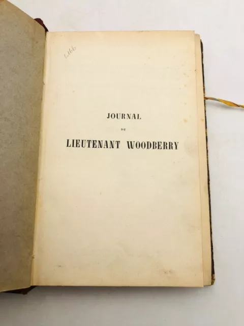 WOODBERRY (George). Journal. Campagnes de Portugal et d'Espagne, de France, de B