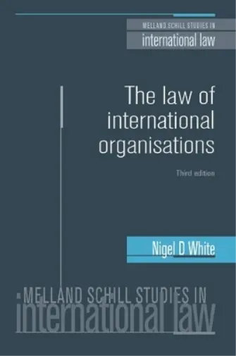 Nigel White The Law of International Organisations (Taschenbuch)