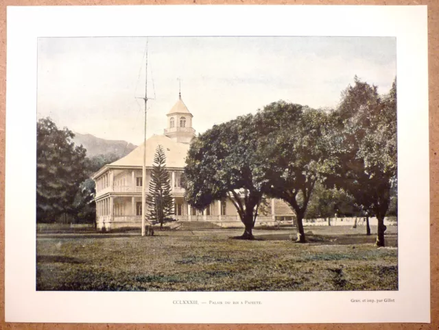 TAHITI  Palais du Roi à Papeete - Photochromie fin 19ème Gravure