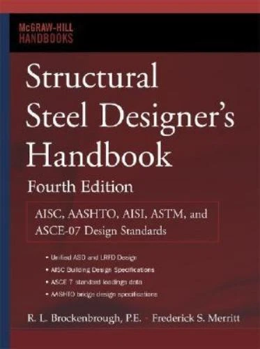 Ase Structural Design STRUCTURAL STEEL DESIGNER'S Handbook: AISC, AASHTO, AISI, ASTM, and ...