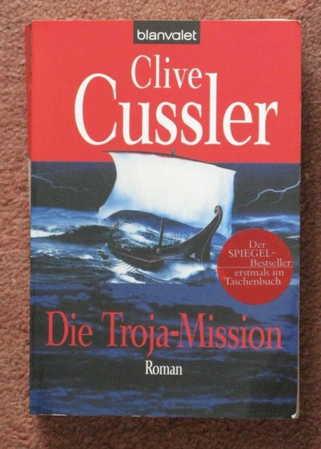Die Troja-Mission (Dirk Pitt) von Clive Cussler