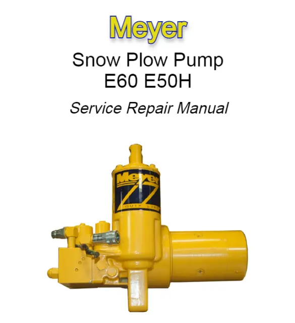 Meyer Snow Plow Pump E60 E50H Service Repair Manual