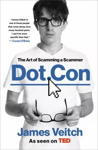 Dot Con: The Art of Scamming a Scammer by Veitch, James in Used - Very Good