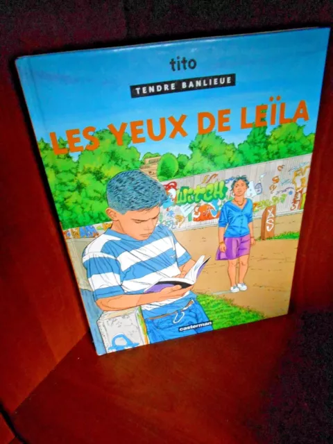 Les yeux de Leïla (tendre banlieue) de Tito / Editions : Casterman / 1995