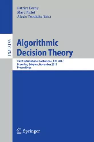 Algorithmic Decision Theory Third International Conference, ADT 2013, Bruxe 2311