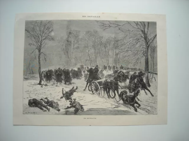 Gravure 1885. En Retraite. D’apres Le Tableau De M. Edouard Detaille, Peintre Fr