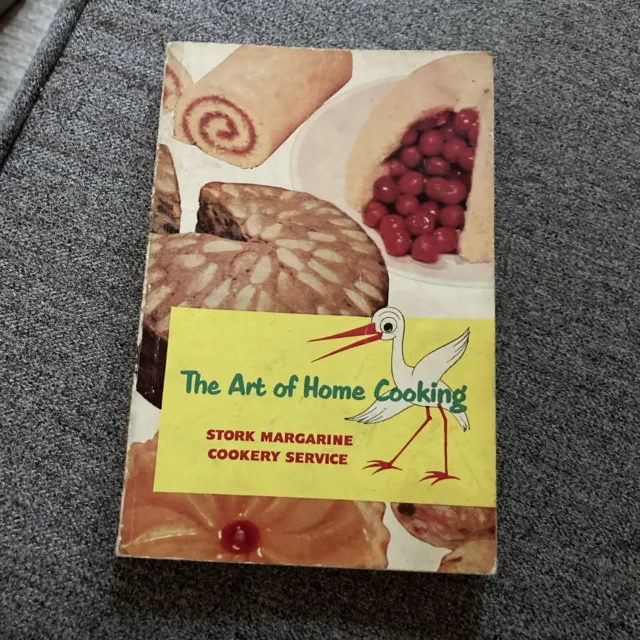 The Art Of Home Cooking By Stork Margarine Cookery Service