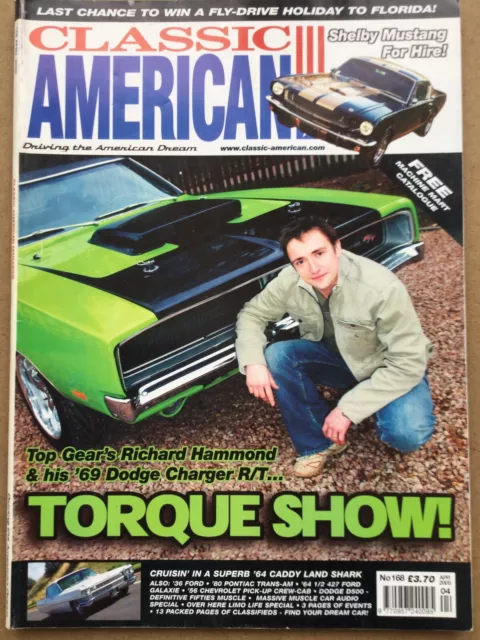 Classic American Magazine - April 2005 - Dodge Charger R/T, 427 Ford Galaxie