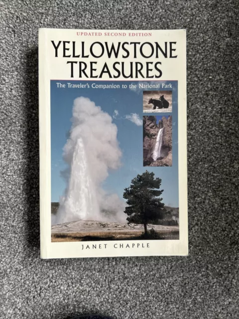 Yellowstone Treasures: The Traveler's Companion to the National Park by Jonathan