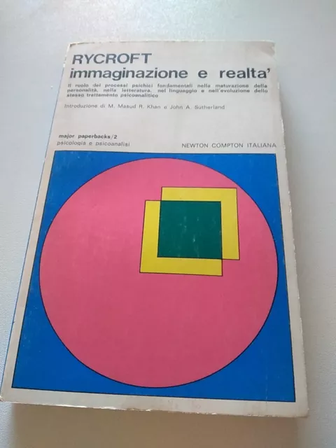 Immaginazione e realtà Newton Compton  Rycroft Charles Psicoanalisi prima ed.