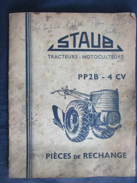 Ancienne manuel STAUB Tracteurs - Motoculteurs PP2B - 4 CV Pièces de rechange