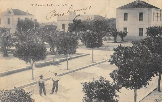 CPA ALGERIE SAINT LEU LA PLACE ET LA MAIRIE (cpa rare