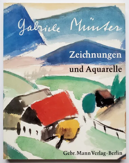 Gabriele Münter Zeichnungen Und Aquarelle Gebr. Mann Verlag Berlin 1979
