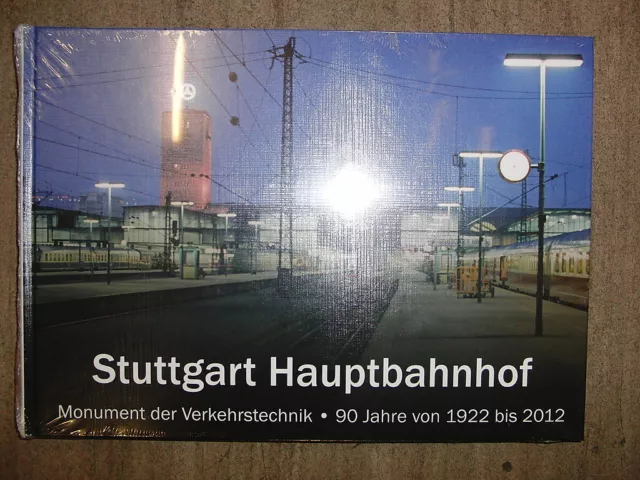 Stuttgart Hauptbahnhof Hbf  90 Jahre von 1922 bis 2012 Stuttgarter Bahnhof Stg