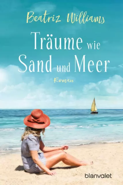 Träume wie Sand und Meer von Beatriz Williams (2018, Taschenbuch)   Sehr gut