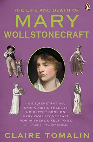 The Life and Death of Mary Wollstonecraft by Tomalin, Claire Book The Cheap Fast