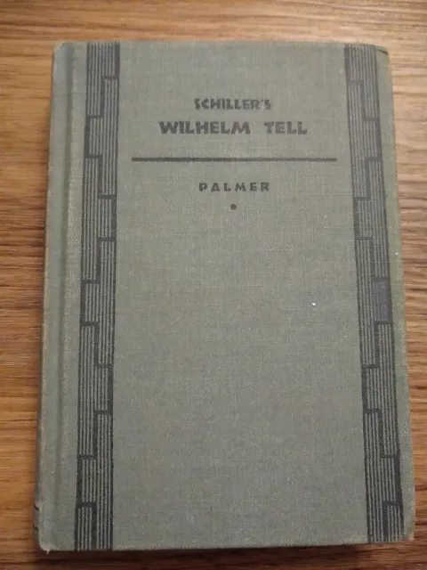 Schiller's Wilhelm Tell Palmer 1942 1950 German