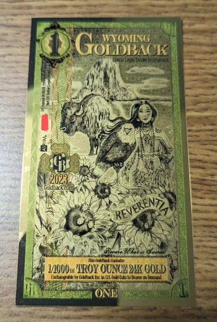 1 Wyoming Goldback Aurum Gold Foil Note 1/1000 oz 24kt .999 Fine Gold Back