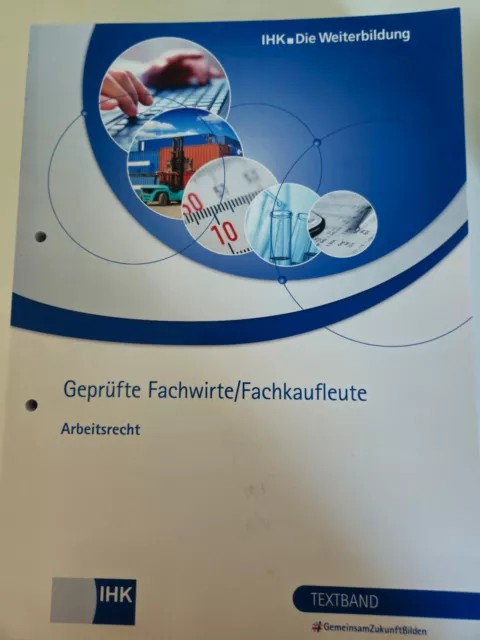 IHK Geprüfte Fachwirte/Fachkaufleute - Arbeitsrecht 2021